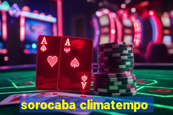 sorocaba climatempo